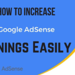 How to Increase AdSense Earnings