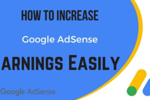 How to Increase AdSense Earnings